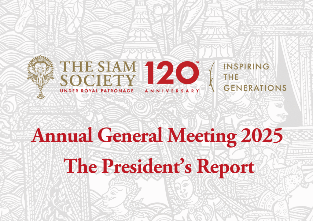 The President’s Report (Annual General Meeting 2025) | The Siam Society ...